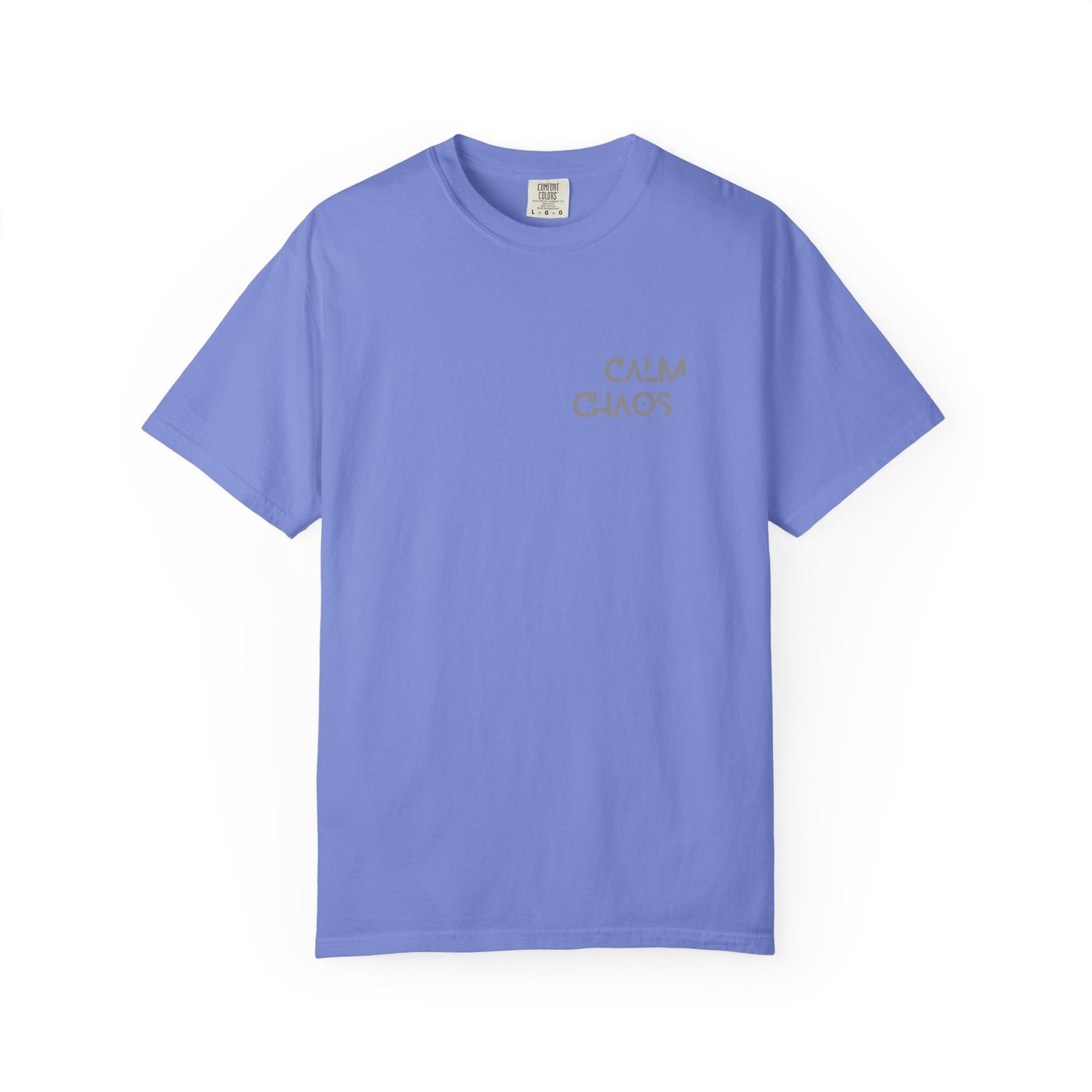 Calm Chaos T-Shirt, Unisex Garment-Dyed Tee, Relaxed Fit, Motivational Gift, Casual Wear, Everyday Comfort