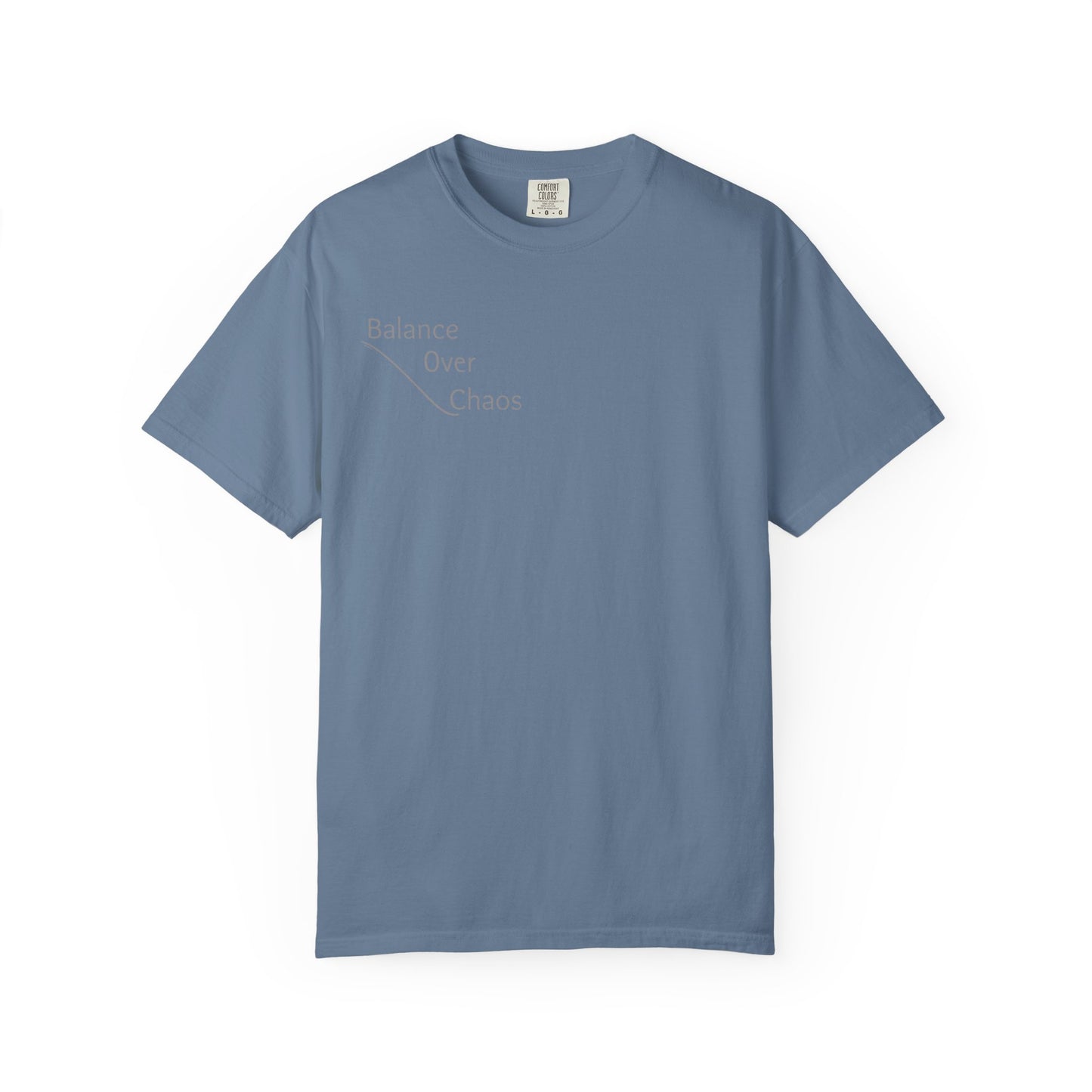 Balance Over Chaos Unisex Garment-Dyed T-Shirt, Casual Tee, Gift for Mindfulness, Relaxed Fit Top, Everyday Wear