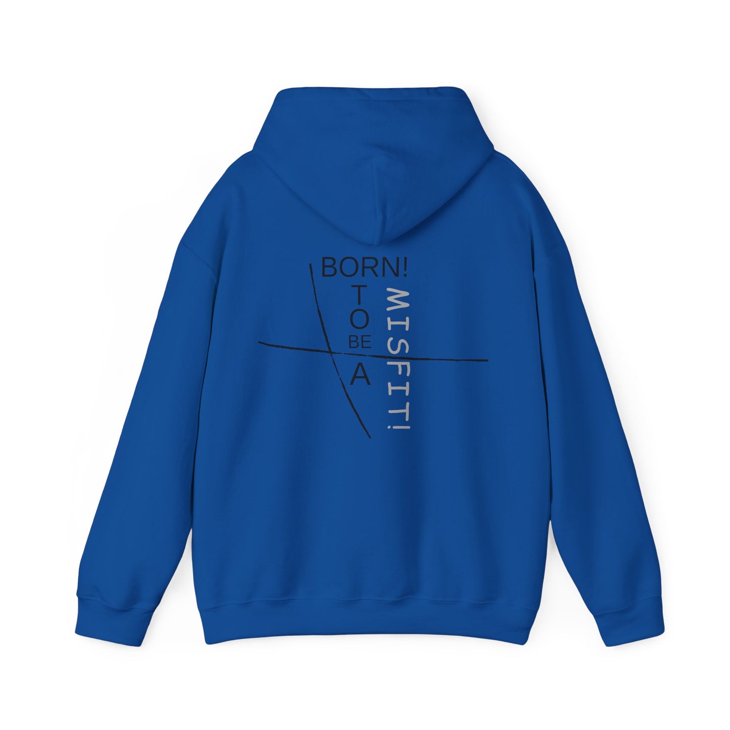 Born to Be a Misfit Hoodie - Unisex Heavy Blend Sweatshirt