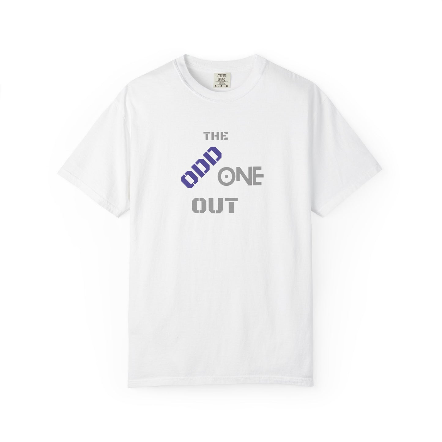 The Odd One Out Unisex Garment-Dyed T-shirt, Unique Graphic Tee, Gift for Friends, Casual Summer Wear, Birthday Gift, Quirky Style