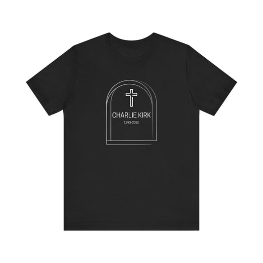 Charlie Kirk, Christian Faith Unisex Tee, Graveyard Cross Shirt, Religious Casual Wear, Inspirational Gift, Church Event Tee