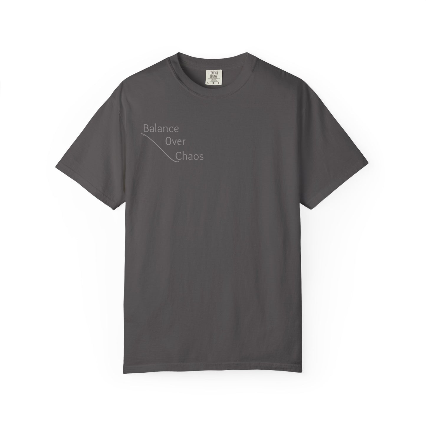 Balance Over Chaos Unisex Garment-Dyed T-Shirt, Casual Tee, Gift for Mindfulness, Relaxed Fit Top, Everyday Wear