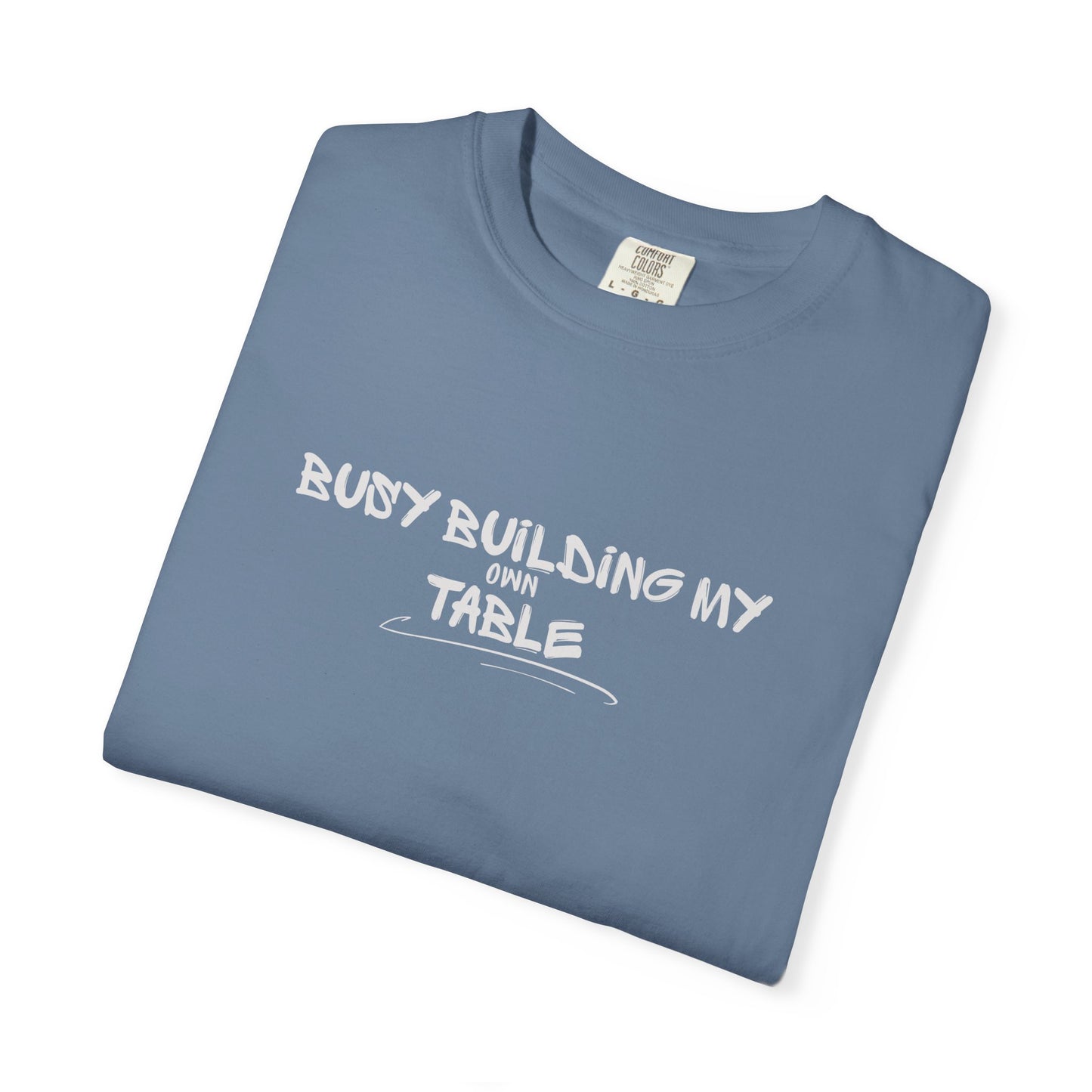 Witty, T-Shirt, Unisex Garment-Dyed Tee, DIY Project Shirt, Gifts for Builders, Casual Wear, Crafting Enthusiasts