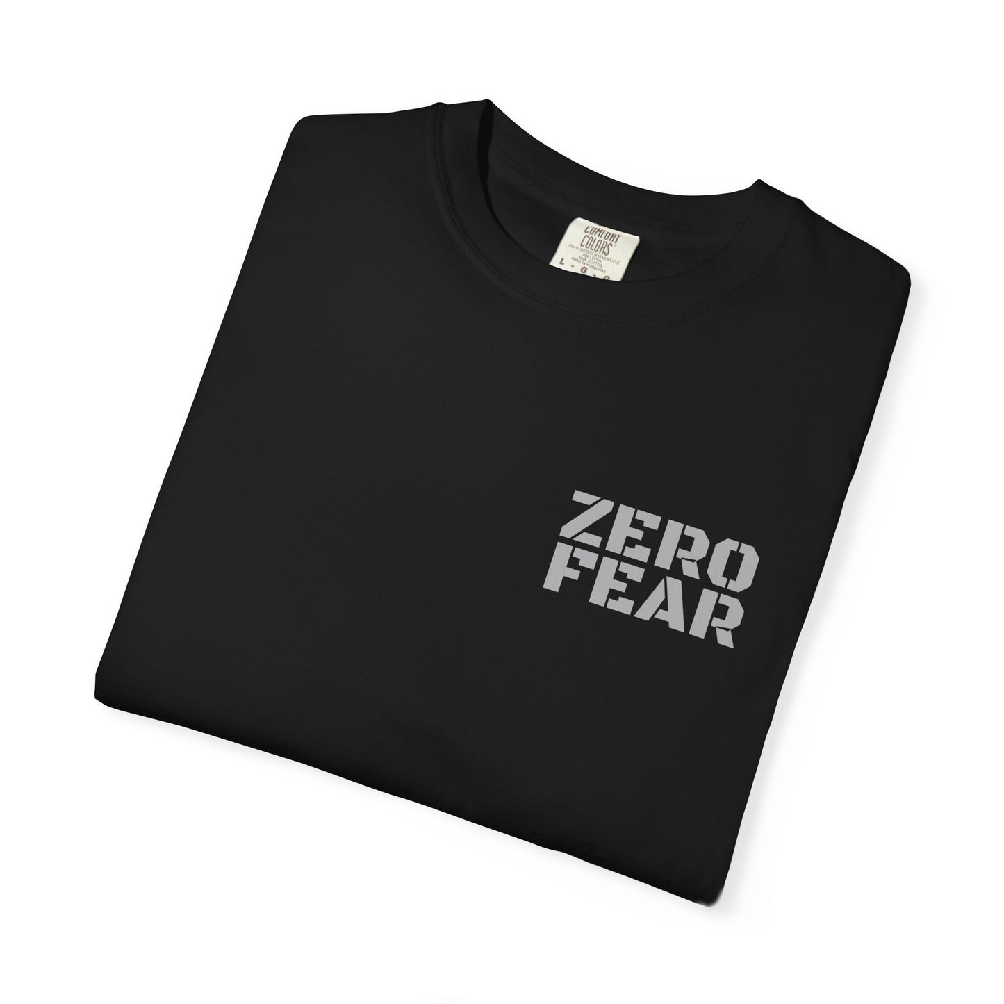 Unisex Motivational T-Shirt - Zero Fear - Casual Tee for Everyday Wear, Gift for Friends, Motivational Apparel, Belief Statement Top