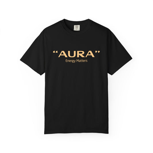 Aura Energy Matters Unisex T-Shirt | Spiritual Vibes Shirt | Gift for Healers, Mindfulness Practice, Casual Wear, Energy Awareness Apparel