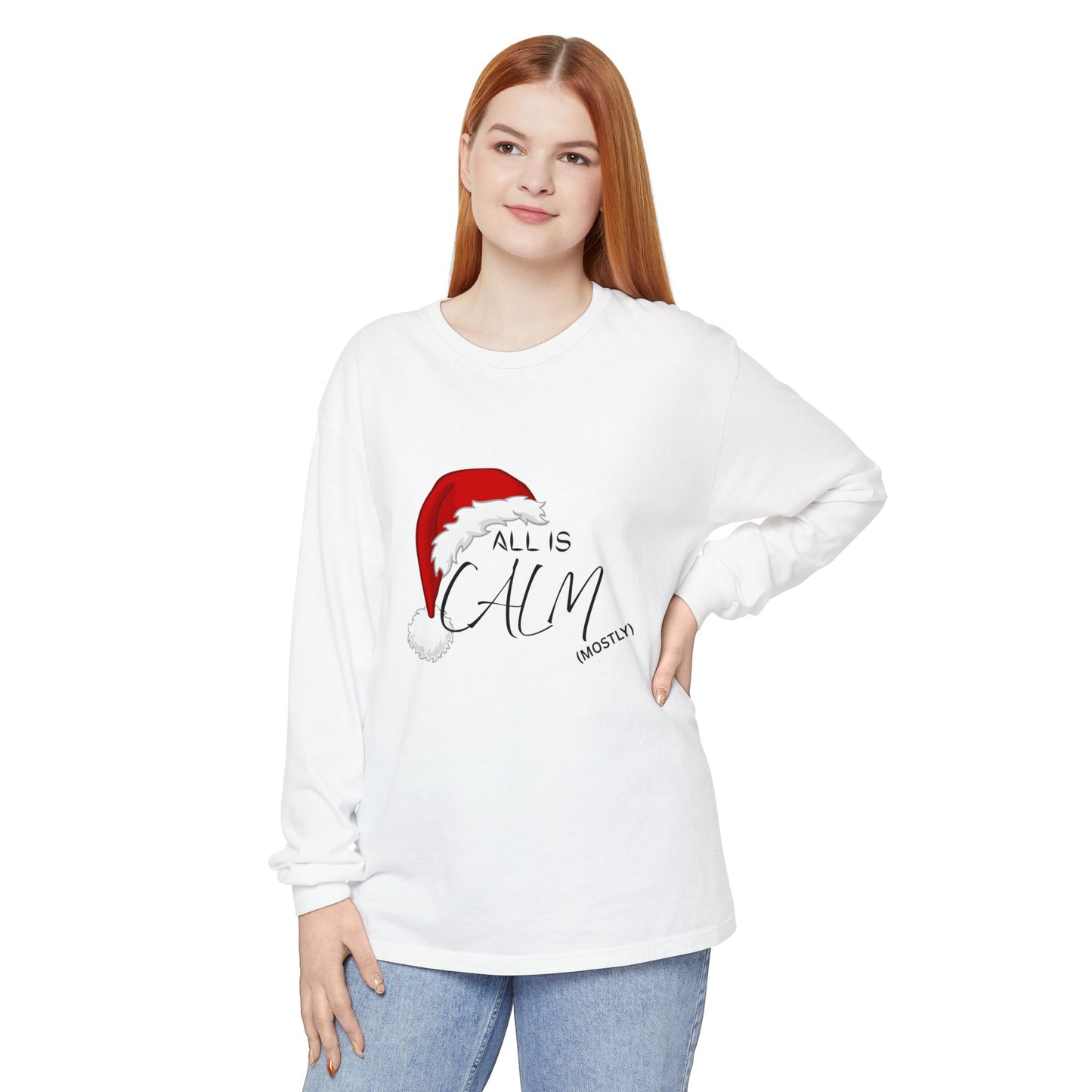 All Is Calm (Mostly) Long Sleeve Tee — Christmas Santa Hat Holiday Shirt