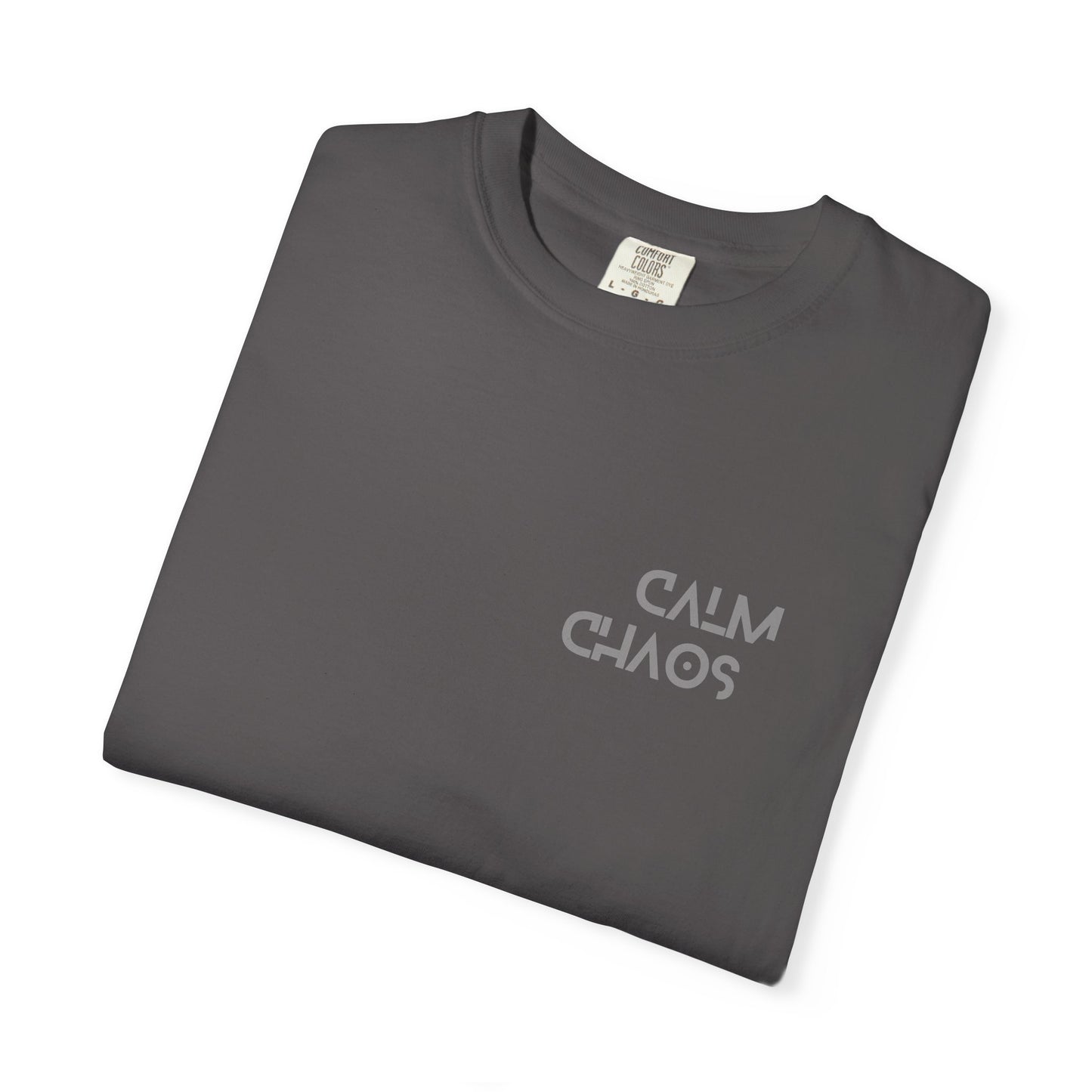 Calm Chaos T-Shirt, Unisex Garment-Dyed Tee, Relaxed Fit, Motivational Gift, Casual Wear, Everyday Comfort