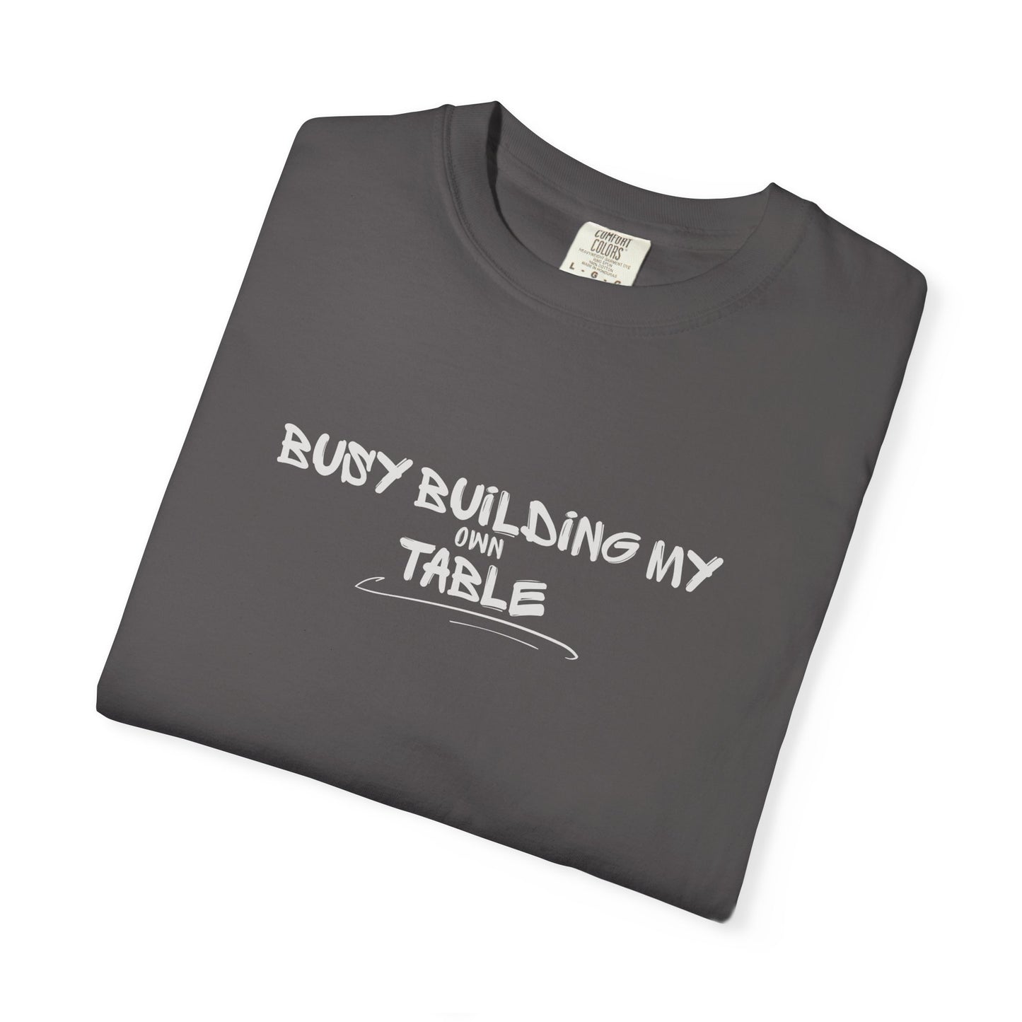 Witty, T-Shirt, Unisex Garment-Dyed Tee, DIY Project Shirt, Gifts for Builders, Casual Wear, Crafting Enthusiasts