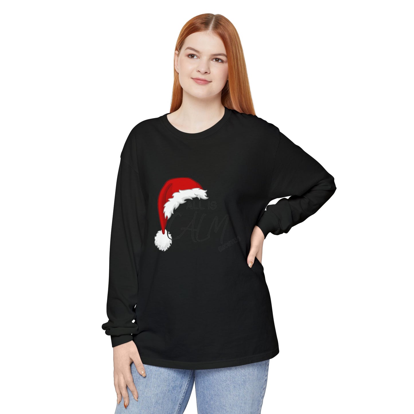 All Is Calm (Mostly) Long Sleeve Tee — Christmas Santa Hat Holiday Shirt