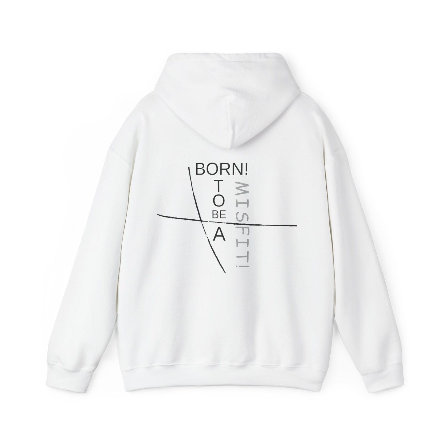 Born to Be a Misfit Hoodie - Unisex Heavy Blend Sweatshirt