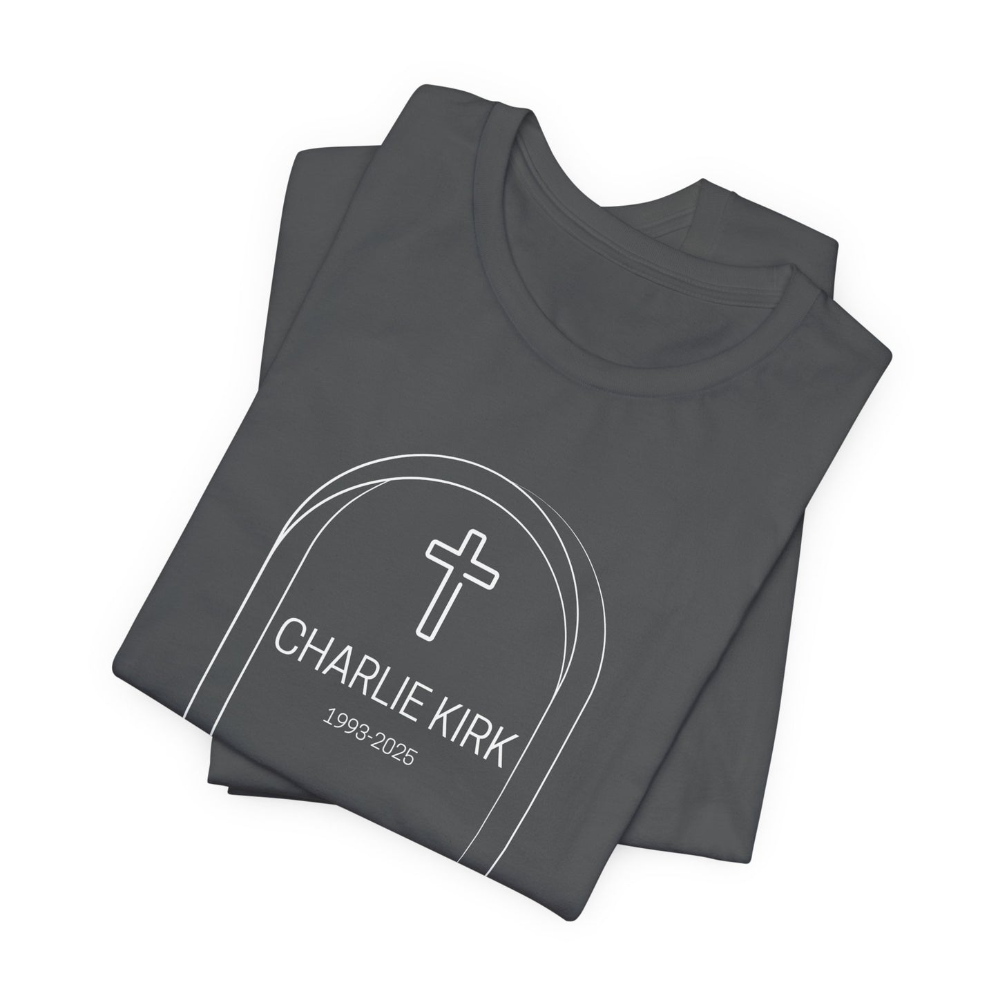 Charlie Kirk, Christian Faith Unisex Tee, Graveyard Cross Shirt, Religious Casual Wear, Inspirational Gift, Church Event Tee