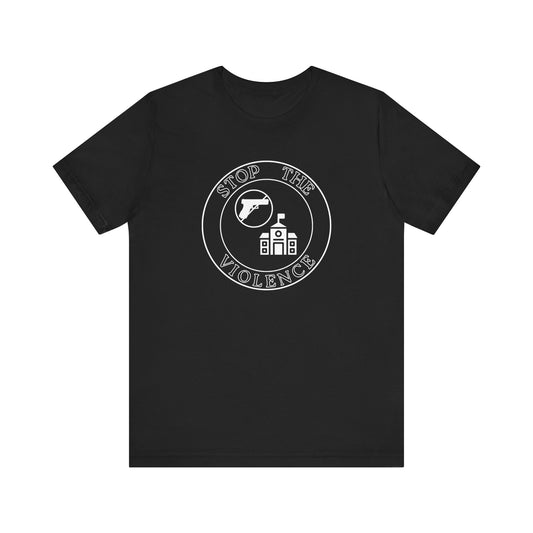 Stop the Violence Tee, Unisex Short Sleeve Shirt for Peace Advocacy, Protest Wear, Awareness Campaign, Social Justice Apparel